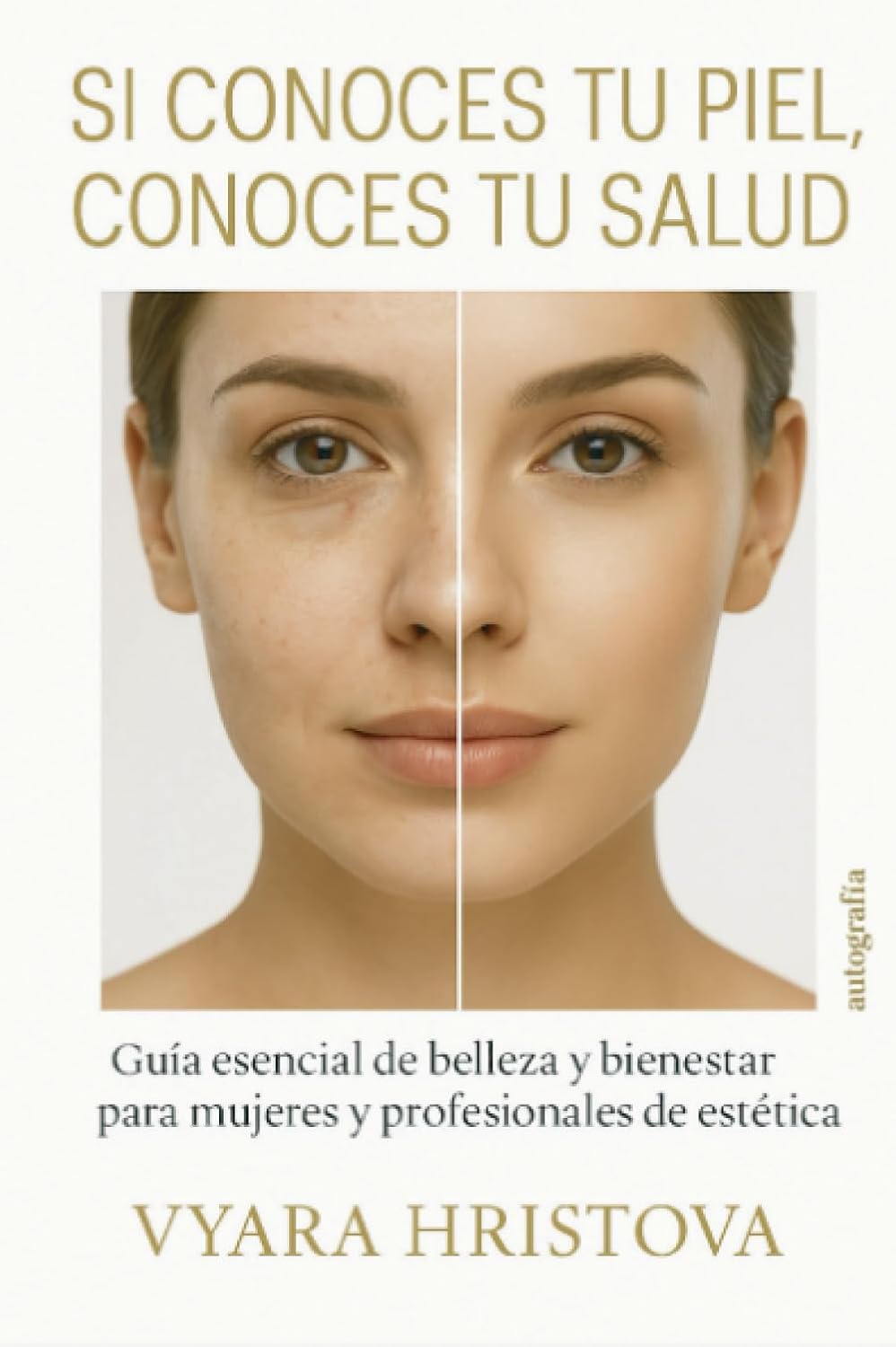 Si conoces tu piel, conoces tu salud